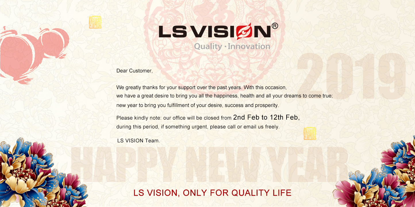 LS VISION 2019 Lunar New Year Holiday Notice
