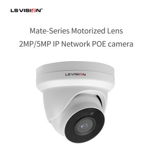 Mate-Series Motorized Lens 2MP/5MP IP Network POE cctv camera